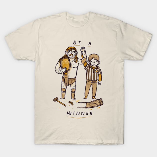 be a winner T-Shirt by Louisros